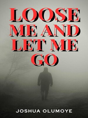 cover image of Loose Me and Let Me Go